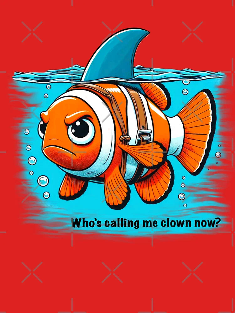 Who’s calling me clown now? Classic T-Shirt