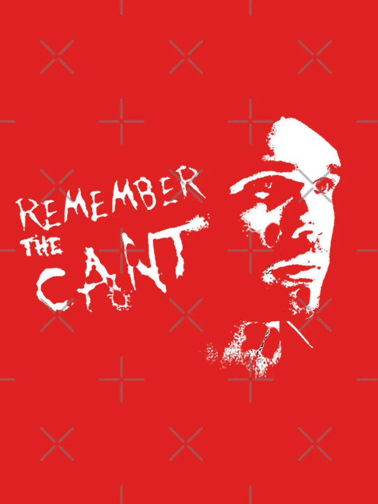 Remember the Cant  Classic T-Shirt