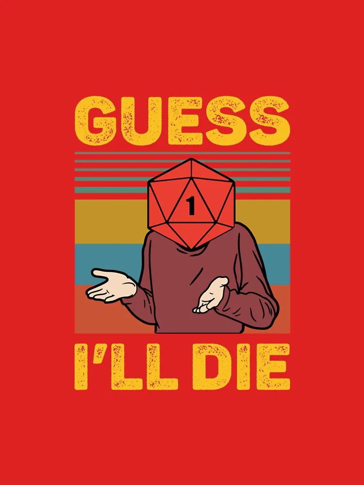 Guess I'll Die D20 Vintage Funny DnD Tabletop Classic T-Shirt Classic T-Shirt