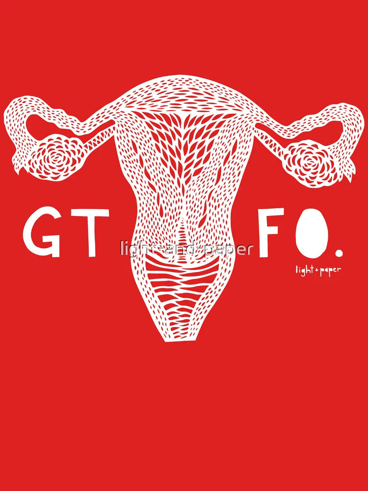 GTFO Uterus - White Print Classic T-Shirt