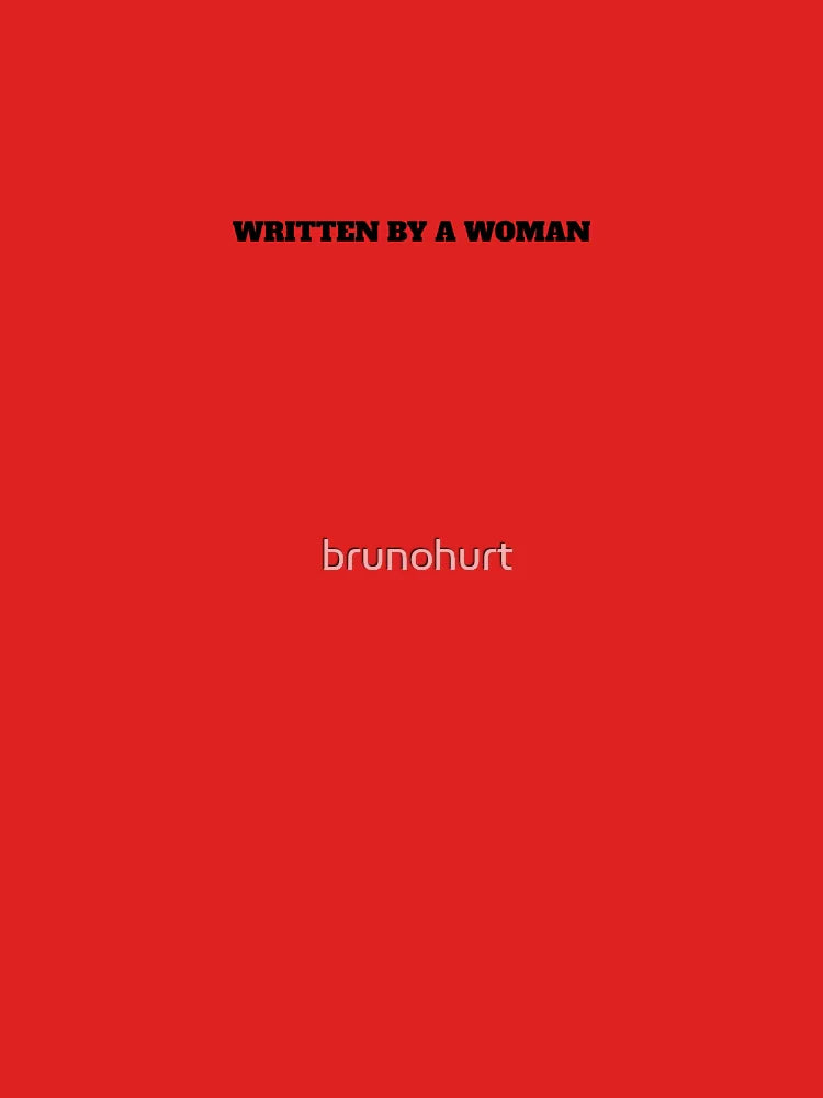 WRITTEN BY A WOMAN Classic T-Shirt