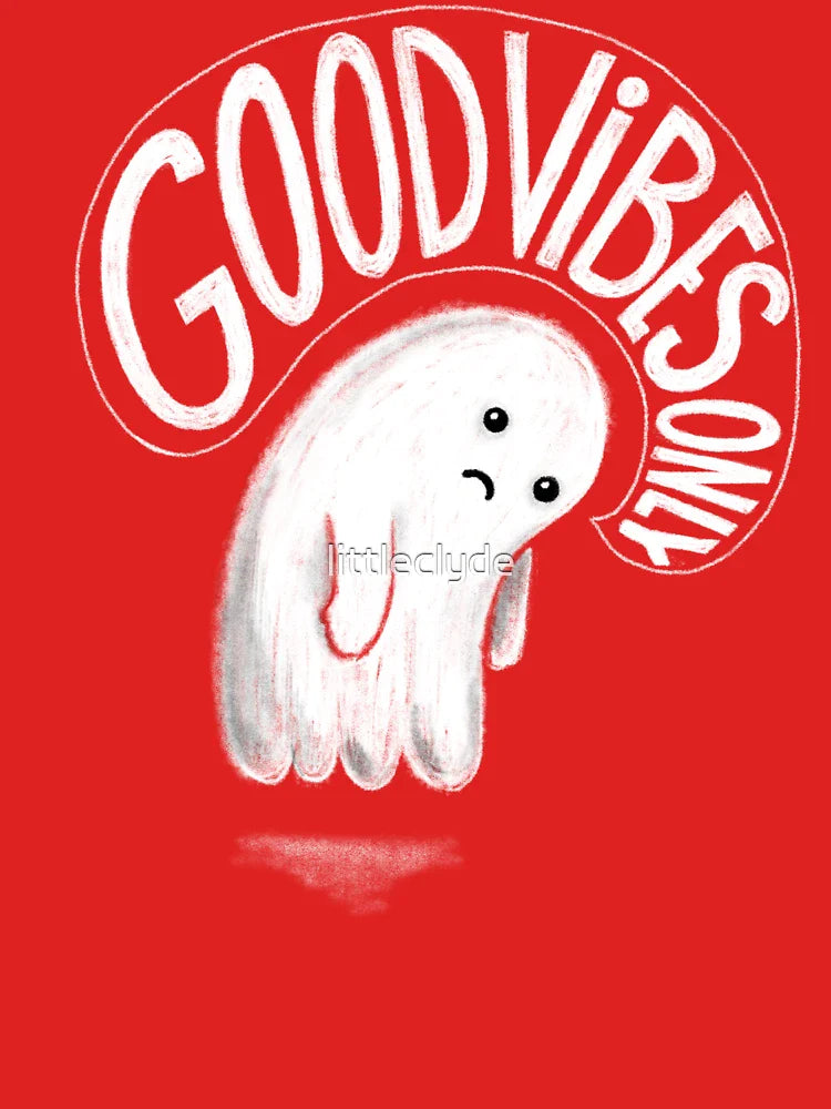Good Vibes Only - Existential Dead Sarcastic Ghost Classic T-Shirt