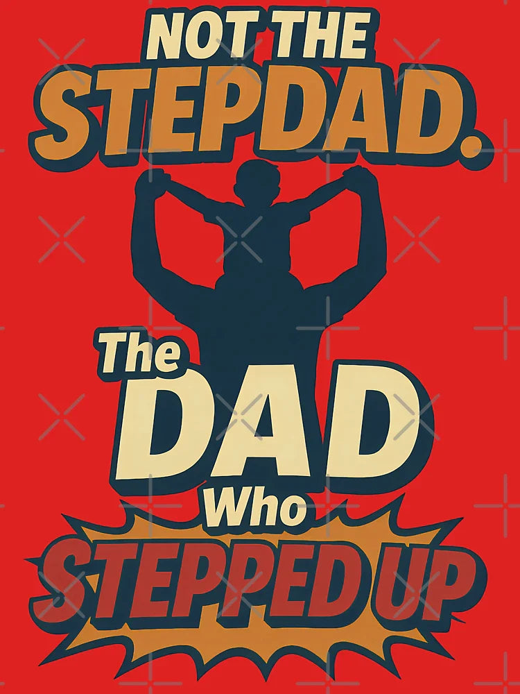 Not the Stepdad — The Dad Who Stepped Up | Retro Father's Day T-Shirt Classic T-Shirt