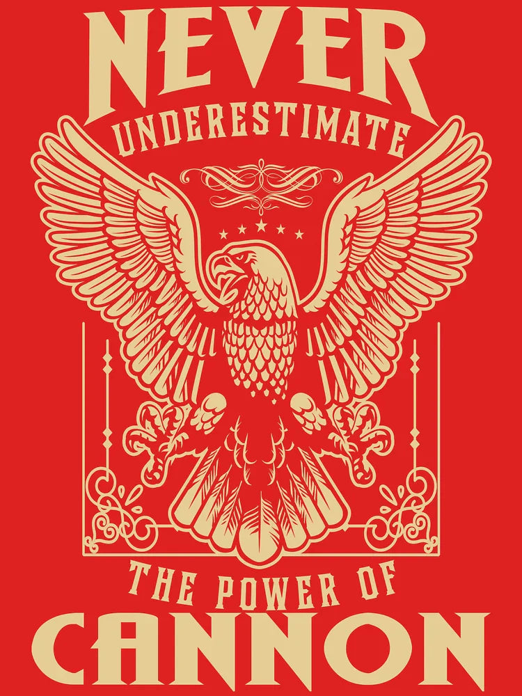 Cannon Name - Never Underestimate The Power Of Cannon Classic T-Shirt