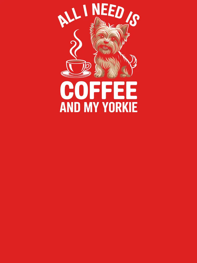 All I Need is Coffee and My Yorkie – Cute Dog Lover Shirt Classic T-Shirt