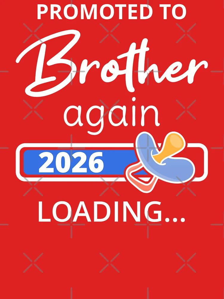 Promoted To Brother Again 2026 Loading I Classic T-Shirt