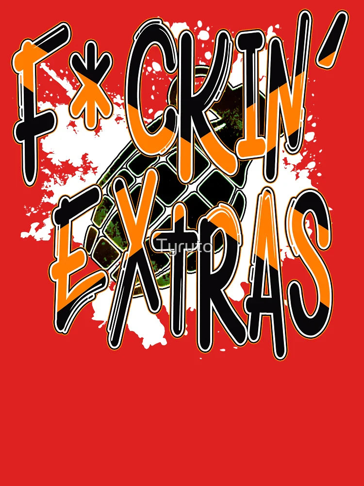 Fckin Extras Classic T-Shirt