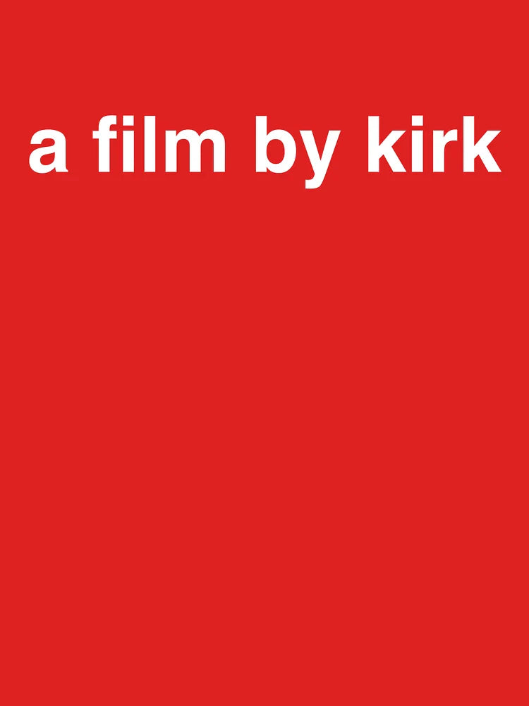 a film by kirk Classic T-Shirt