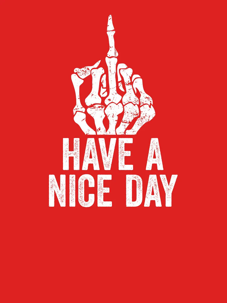 Have a Nice Day Classic T-Shirt