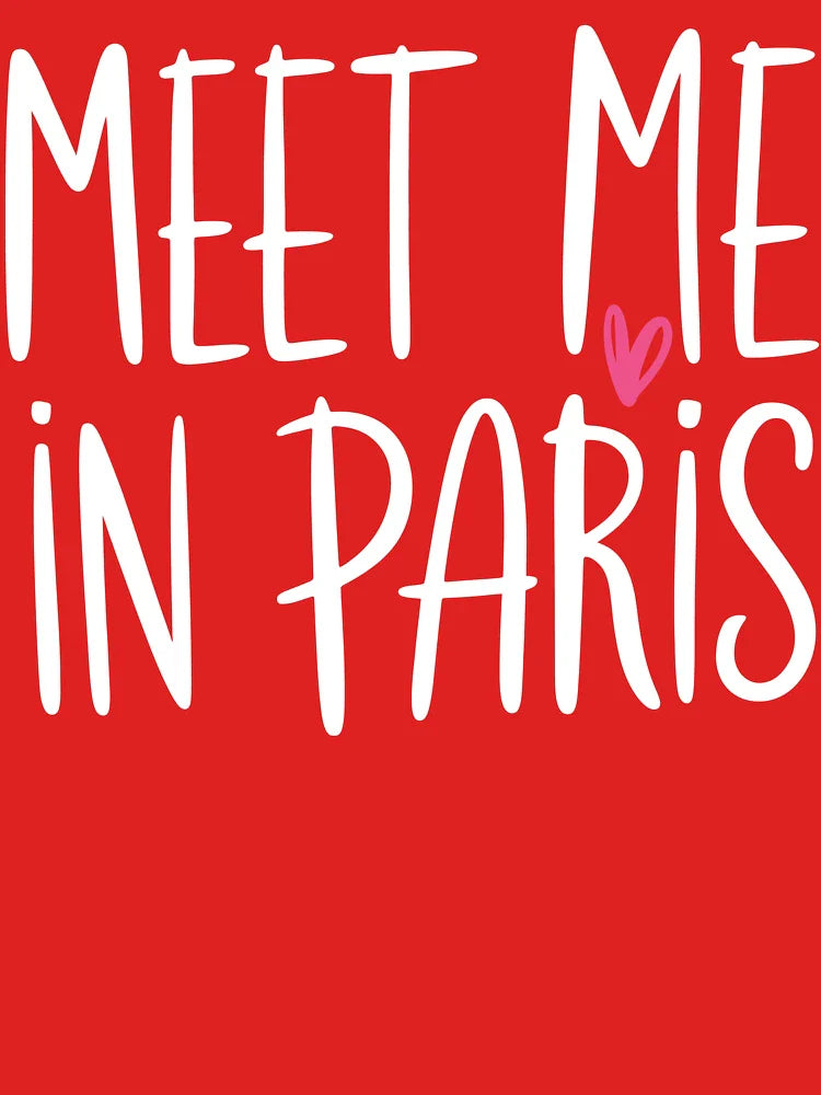 Meet Me In Paris Classic T-Shirt