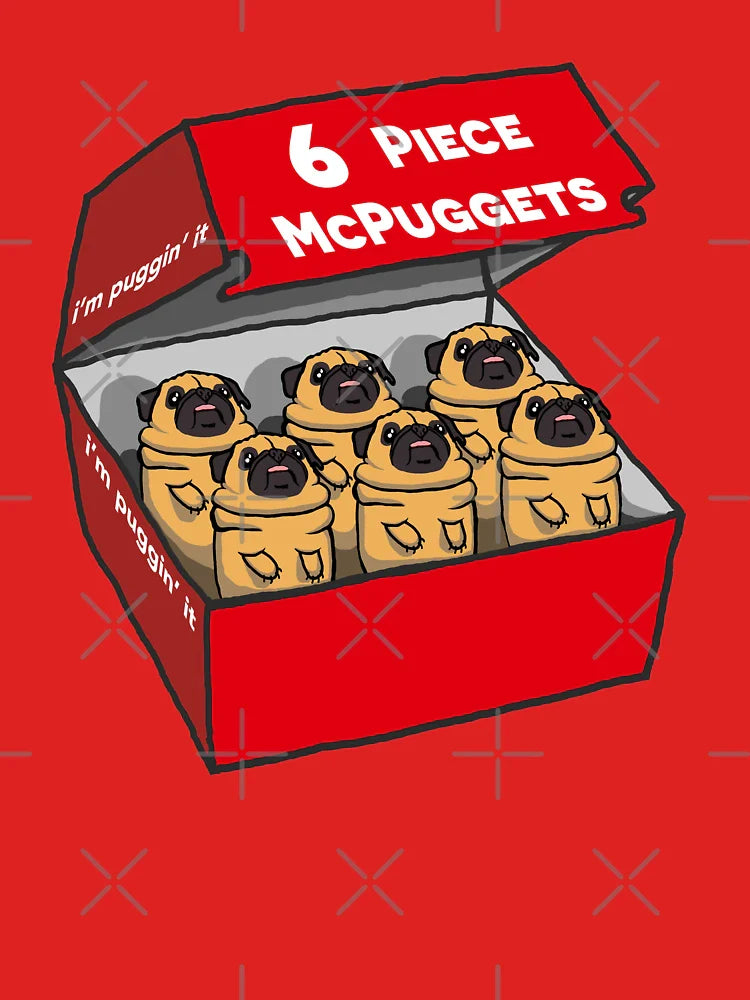 6 Piece McPuggets: "i'm puggin' it" Classic T-Shirt