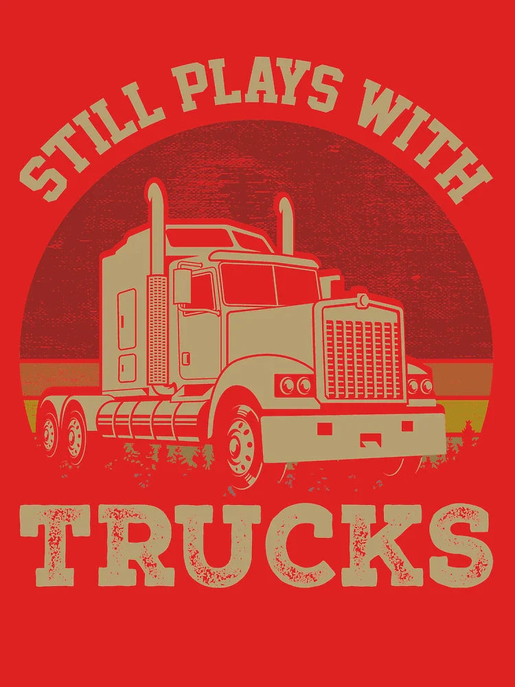 Still Plays With Trucks Classic T-Shirt