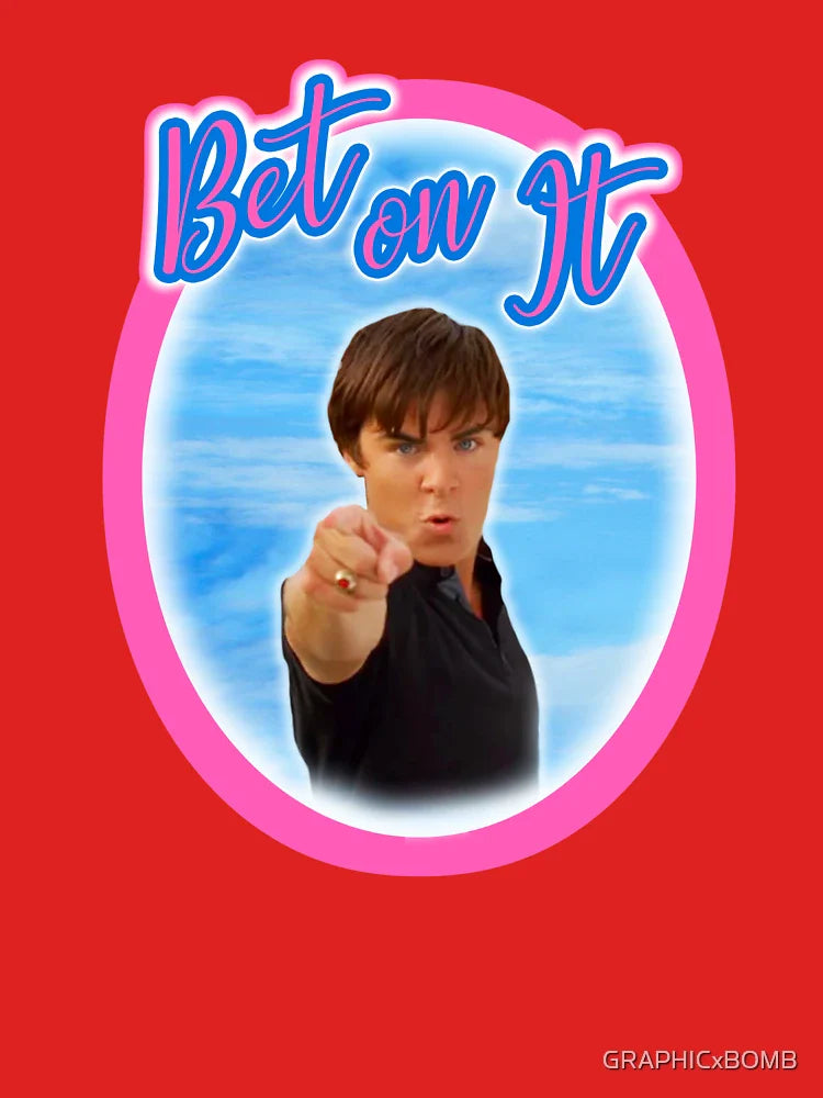 Troy Bolton Says Bet On It High School Musical Zac Efron Fan Art Classic T-Shirt