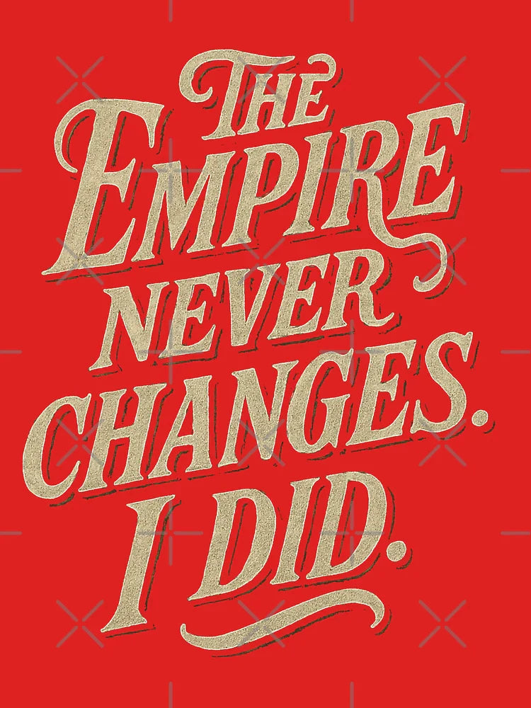 Andor Quote - The Empire Never Changes Classic T-Shirt