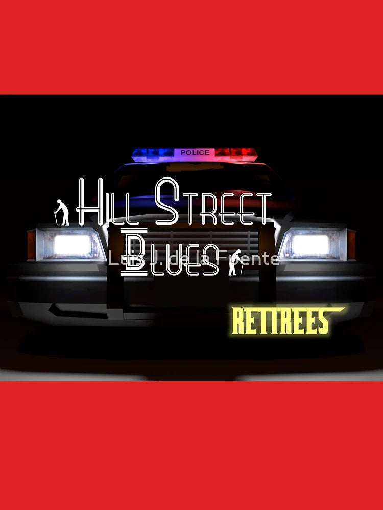 Hill Street Blues - Retirees Classic T-Shirt