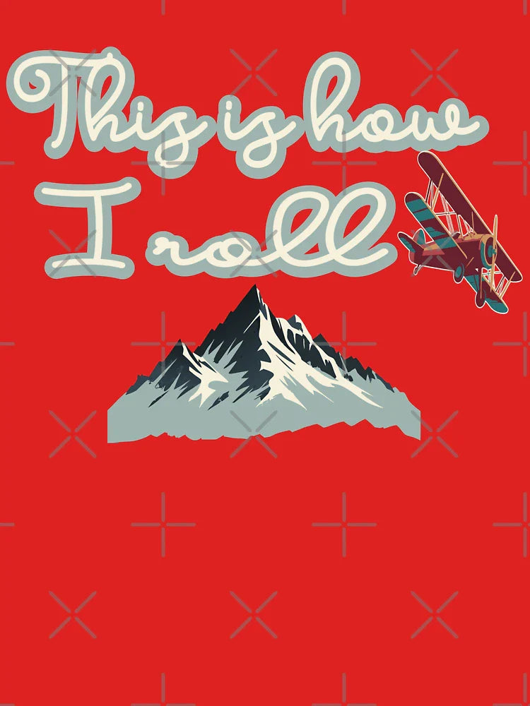 This Is How I Roll Pilot art Funny Airplane Aircraft  Classic T-Shirt