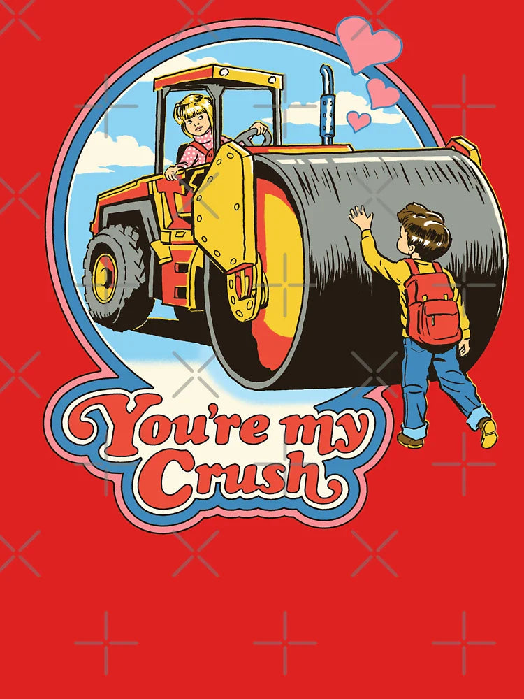 You're My Crush Classic T-Shirt