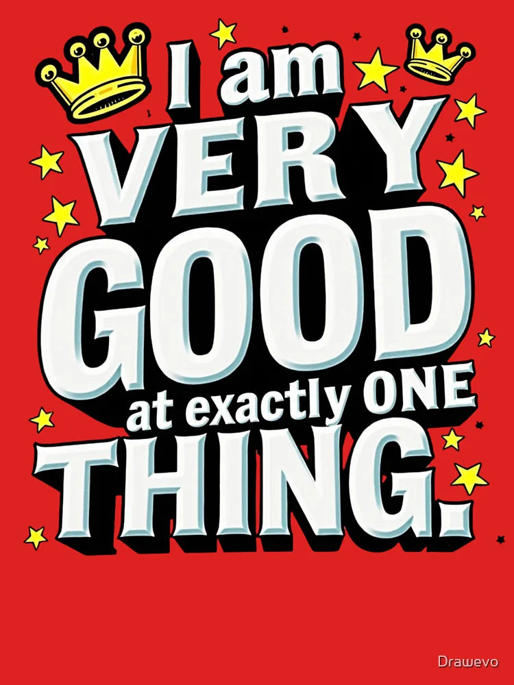 Very Good at One Thing Classic T-Shirt