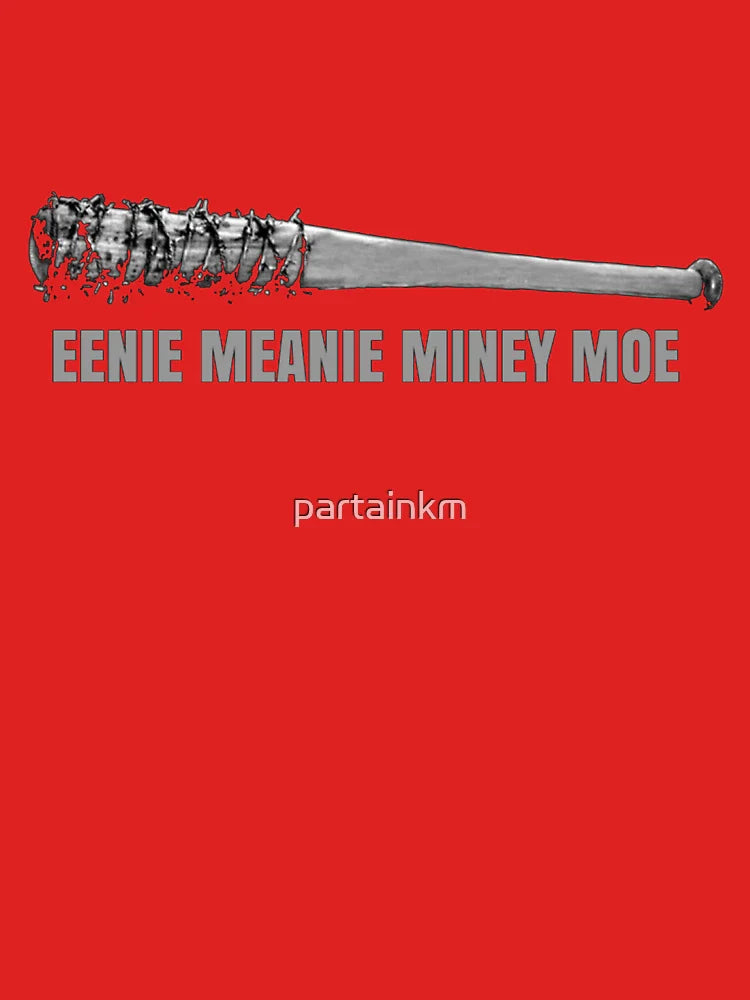 Eenie Meanie Miney Moe Classic T-Shirt