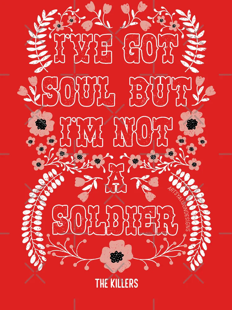 I’ve Got Soul but I’m Not a Soldier | The Killers  Classic T-Shirt