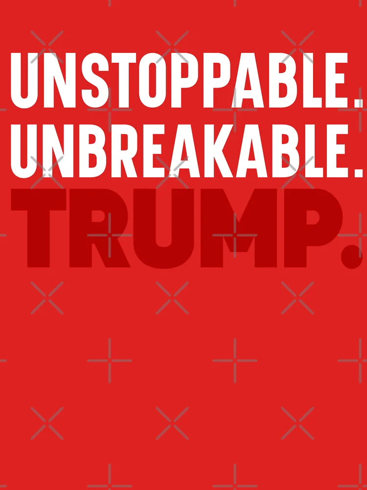 Trump Unstoppable Unbreakable Classic T-Shirt