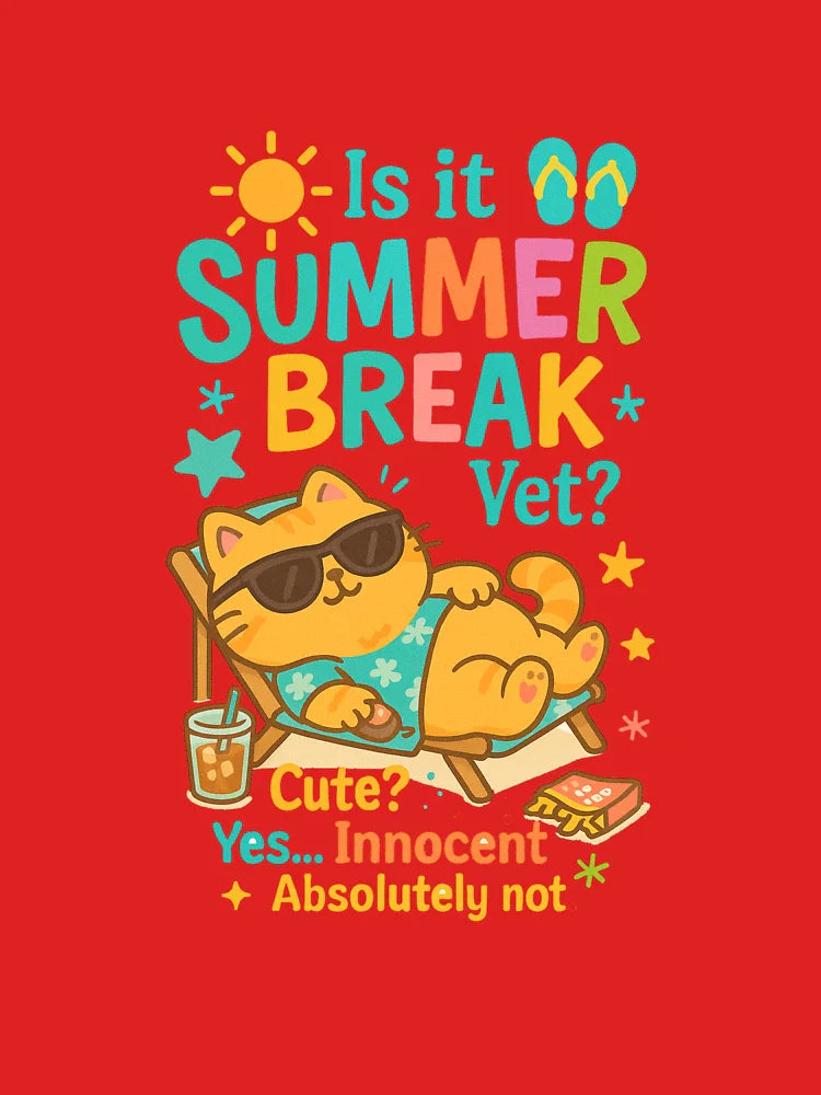 I’m on Summer Break...yet? Classic T-Shirt
