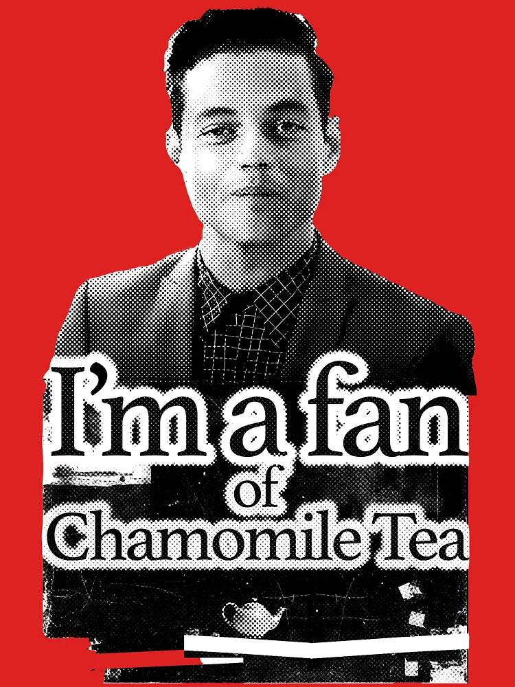 I'M A FAN OF CHAMOMILE TEA Classic T-Shirt