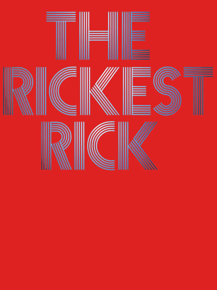 The Rickest Rick (Variation 1) Classic T-Shirt