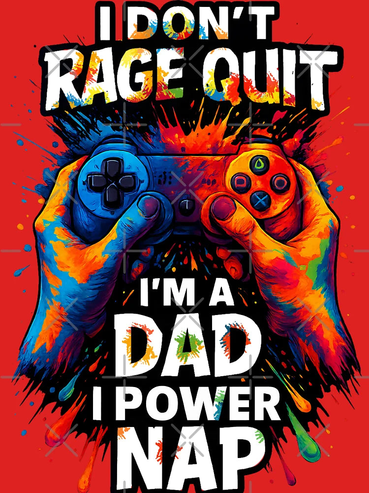 I Don’t Rage Quit – I’m a Dad, I Power Nap – Funny Gamer Dad Design Classic T-Shirt