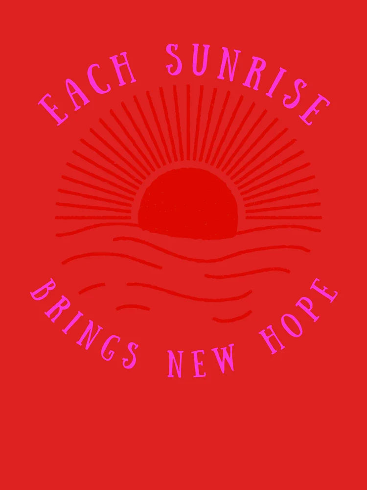EACH SUNRISE BRINGS NEW HOPE V2 Classic T-Shirt