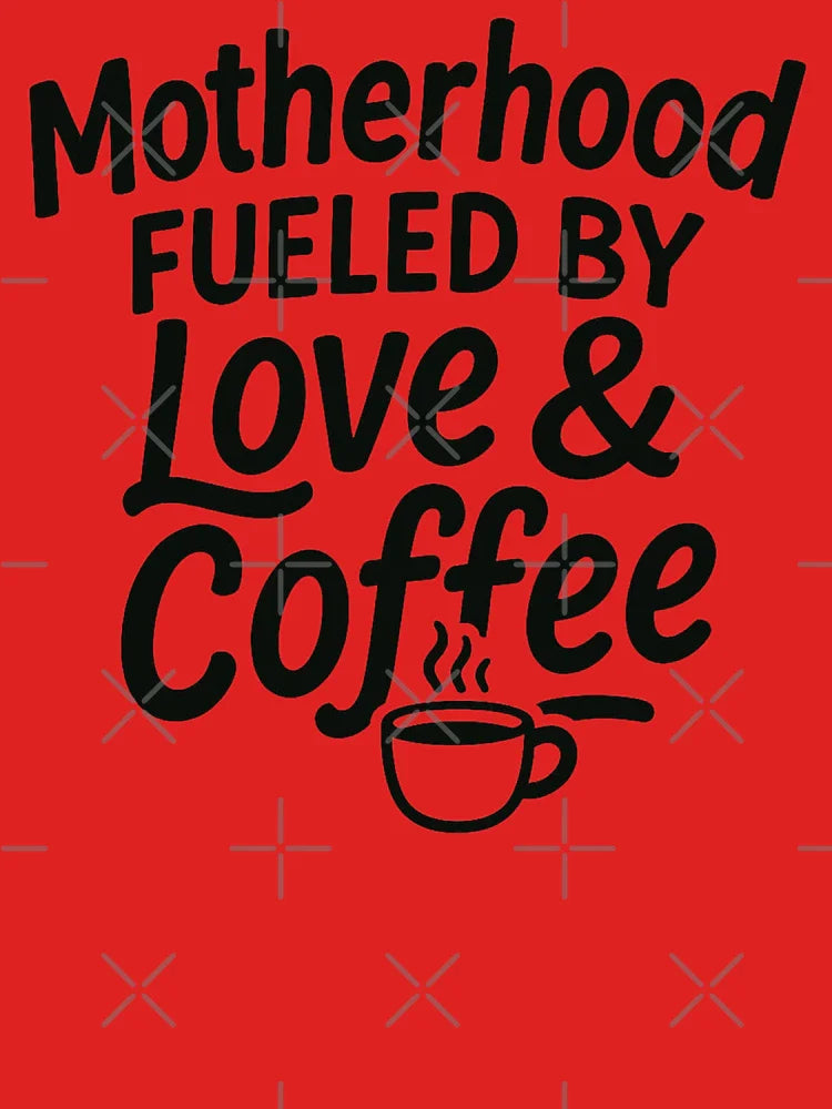 Motherhood Fueled by Love and Coffee Classic T-Shirt