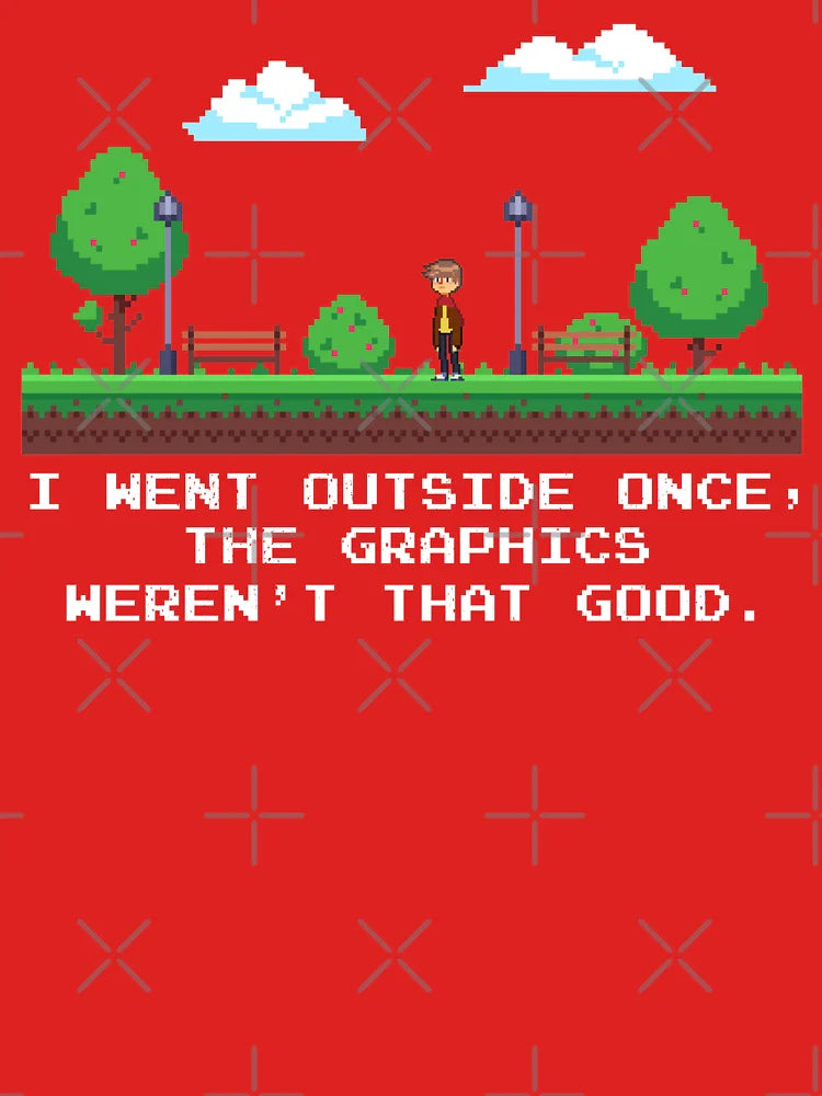 I Went Outside Once The Graphics Weren't That Good Funny Gamer Gaming Classic T-Shirt