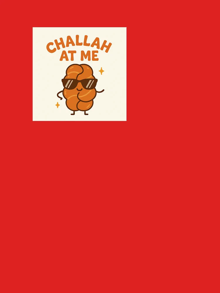 Challah At Me Classic T-Shirt