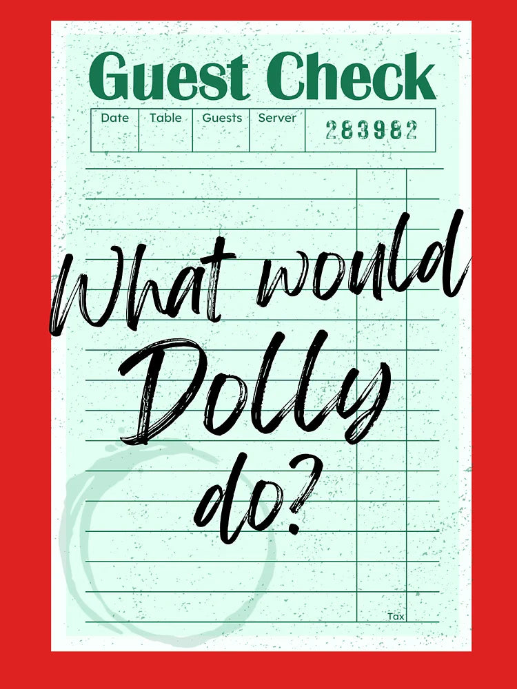 What Would Dolly Do Green Classic T-Shirt