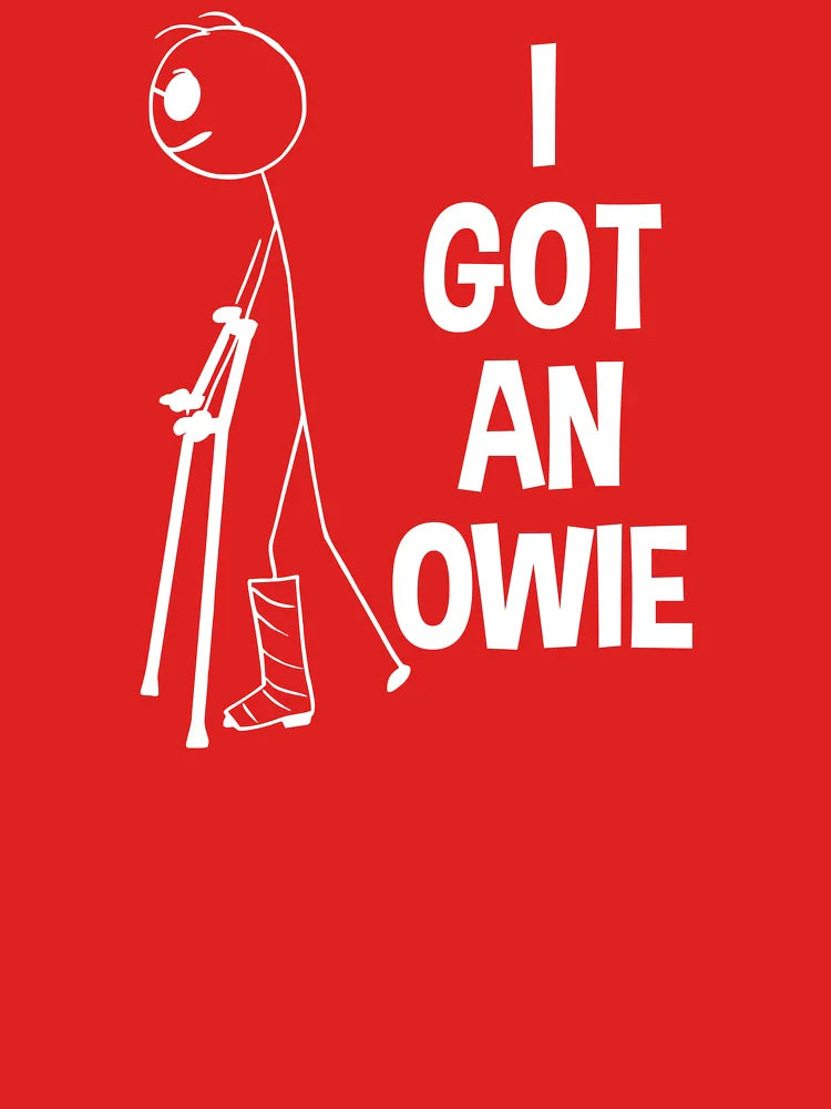 I Got An Owie - Broken Leg Bones Injury Recovery Classic T-Shirt
