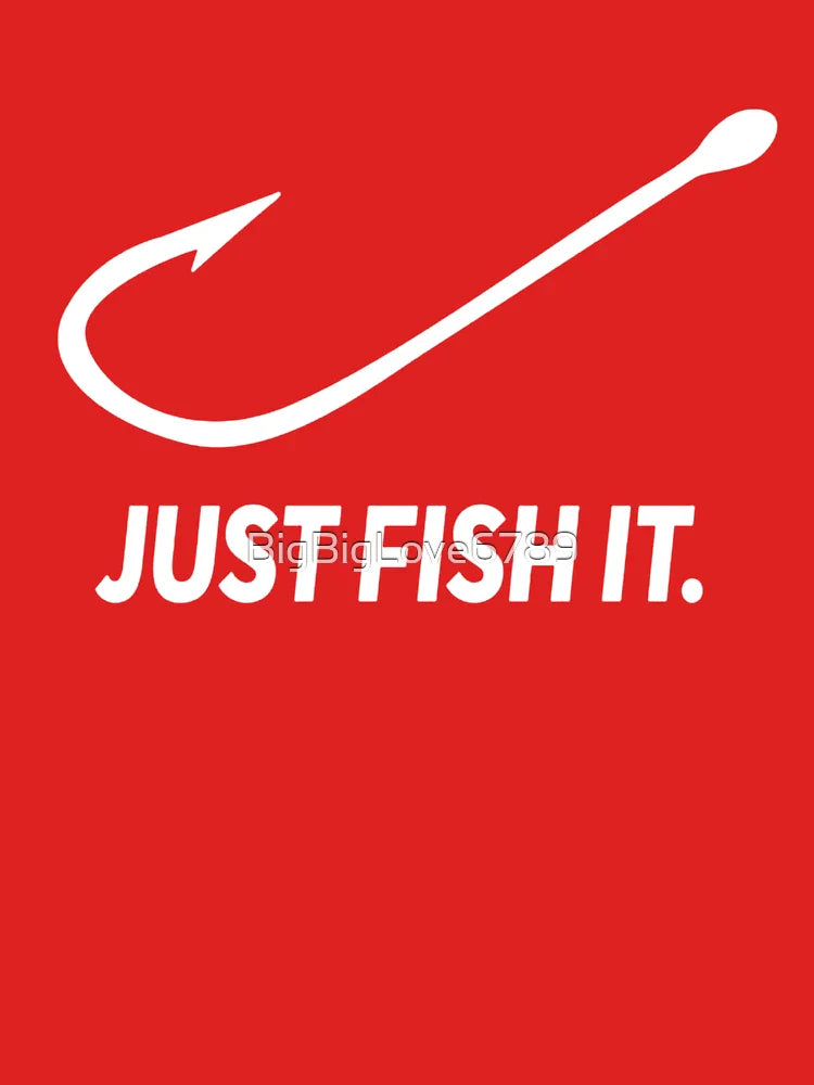 Fishing Just Fish It T-shirt Classic T-Shirt