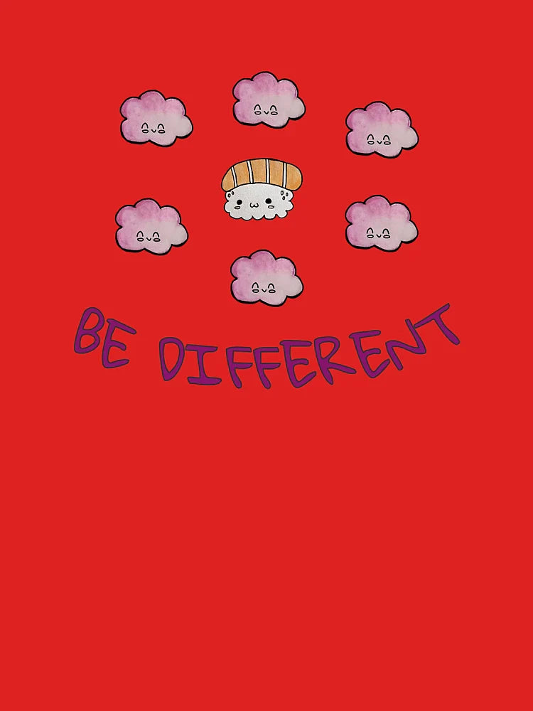 Be Different – Cloudy Sushi Cutie with a Message Classic T-Shirt