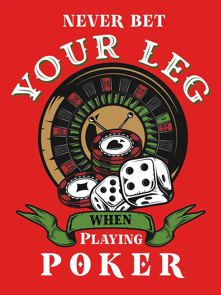 Never Bet Your Leg When Playing Poker - funny sarcastic amputee awareness gift  Classic T-Shirt