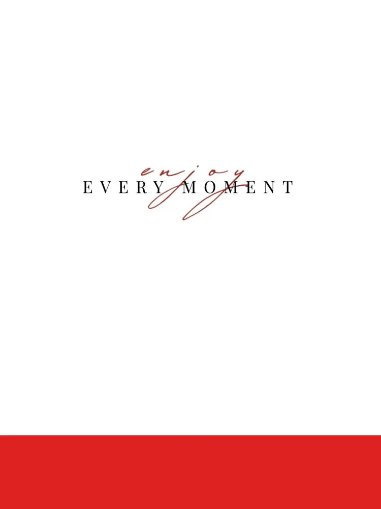 Enjoy Every Moment - Minimalist Inspirational Quote Classic T-Shirt