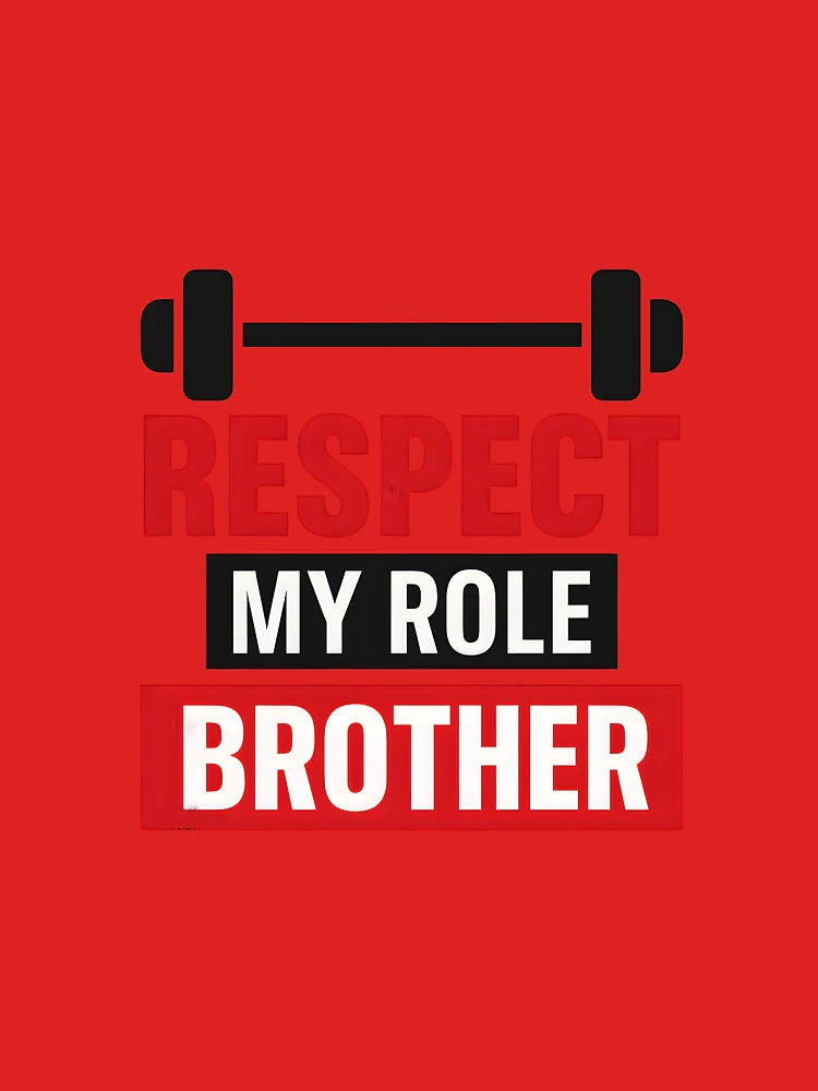 Respect My Role Brother T-Shirt | Motivational Brother Quote Tee | Bold Red and White Typography Shirt | High-Resolution Transparent Graphic  Classic T-Shirt