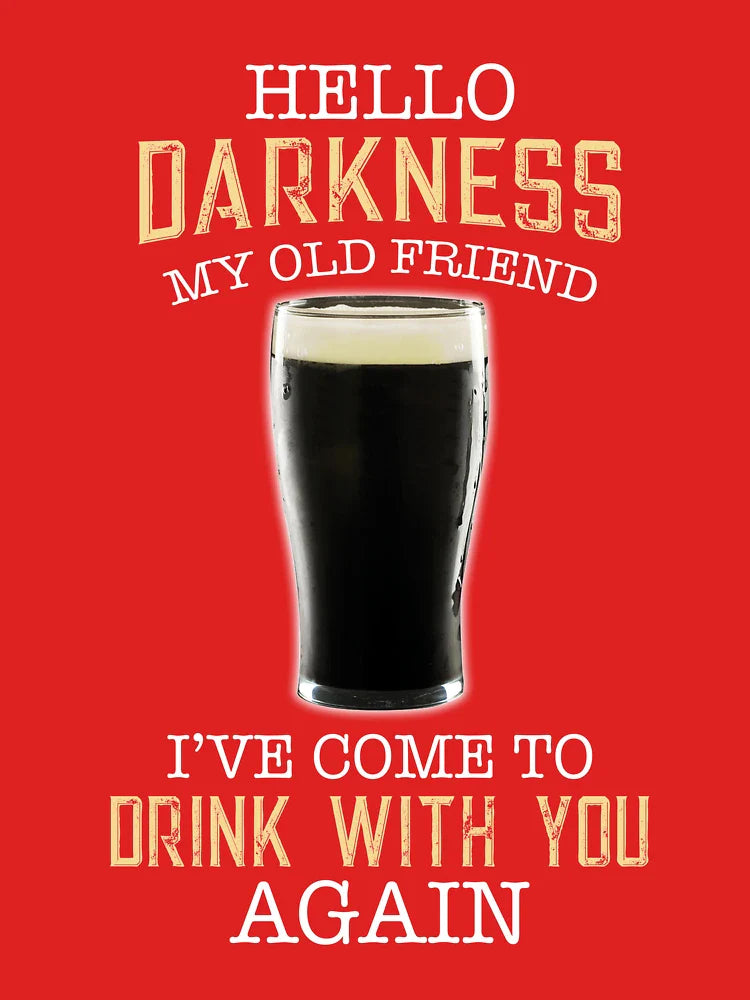 Beer Hello Darkness my old Friend I've Come To Drink With You Classic T-Shirt