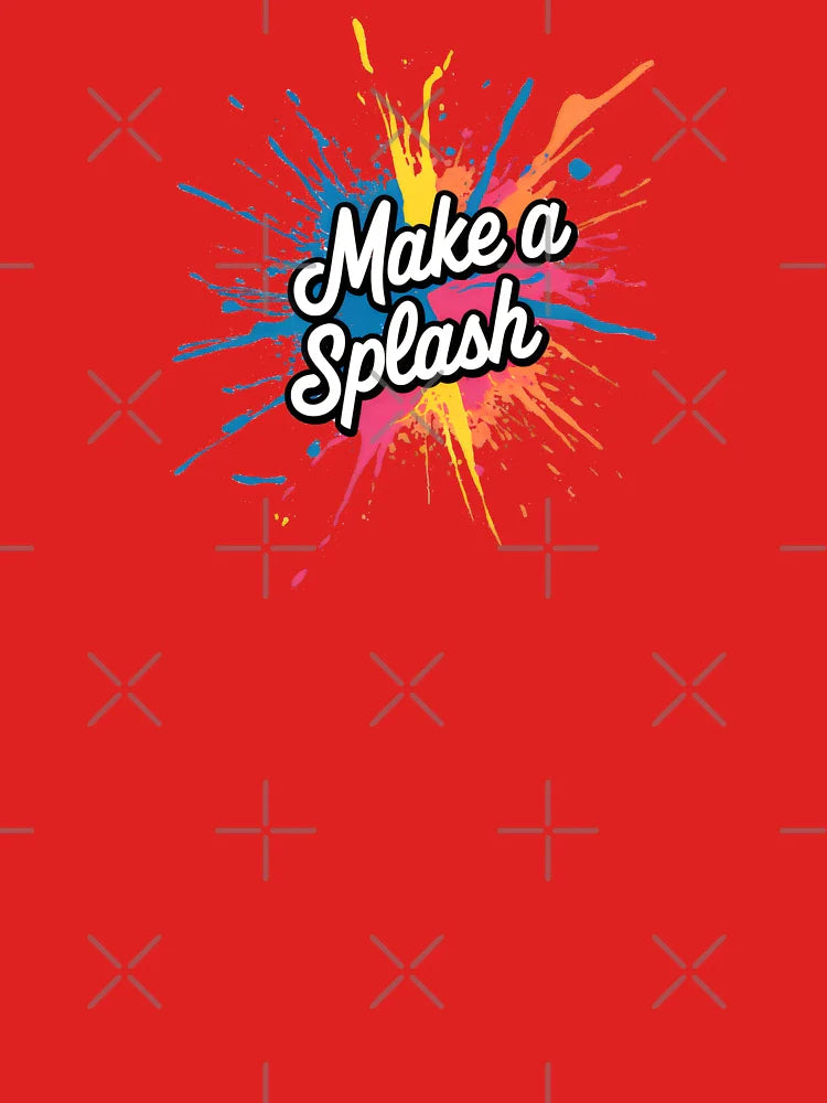 Make A Splash Vibrant Paint Art Design for Bold Creatives Classic T-Shirt