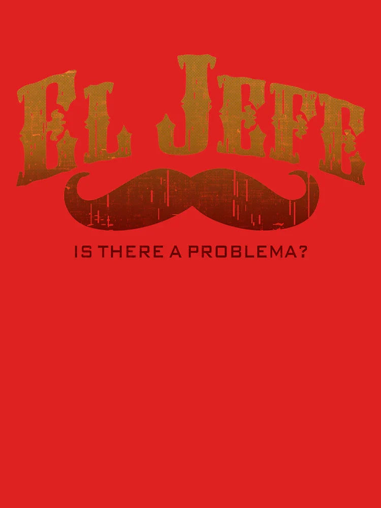El Jefe Problema Classic T-Shirt
