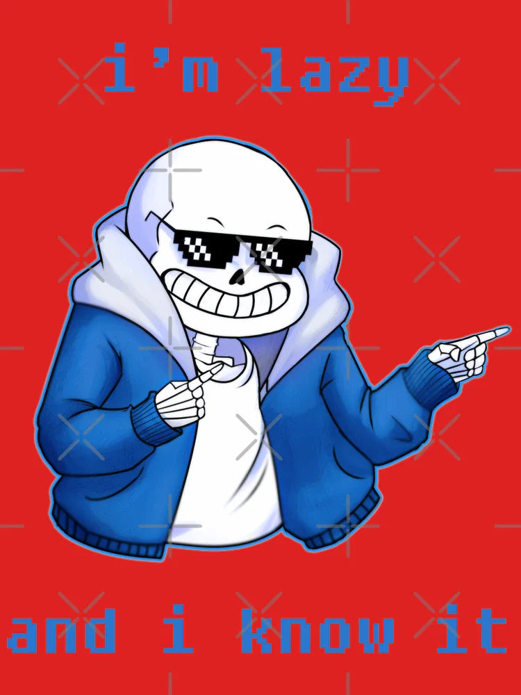 Lazy and I know it (ORIGINAL) undertale skeleton inspired Classic T-Shirt