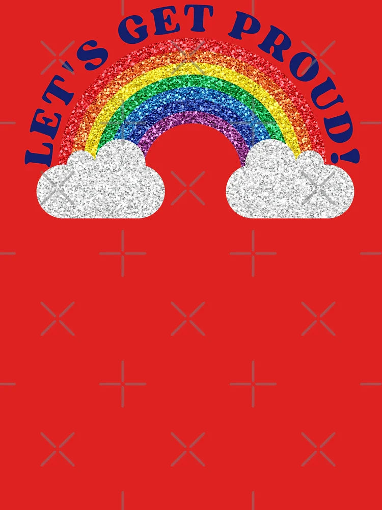Let's Get Proud Classic T-Shirt