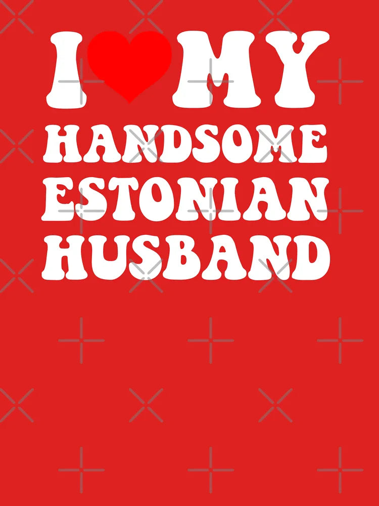 I Heart My Handsome Estonian Husband Classic T-Shirt