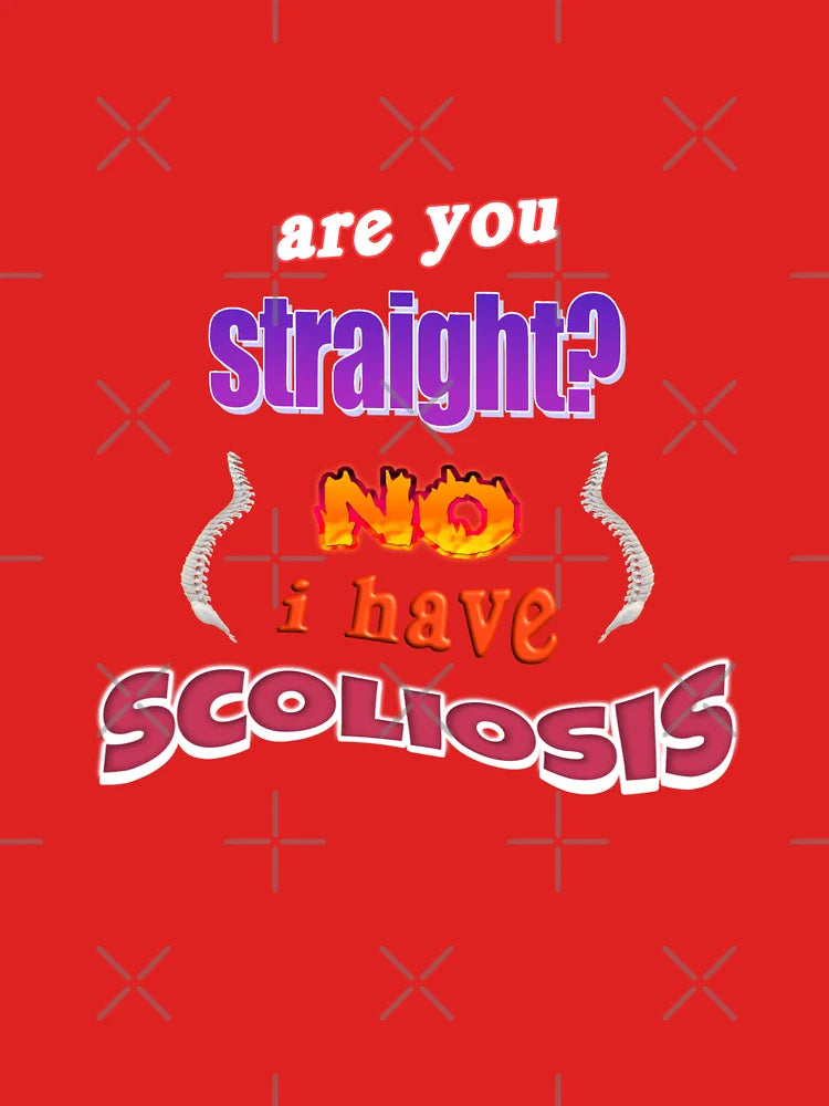 Are you straight? No, I have scoliosis pun Classic T-Shirt