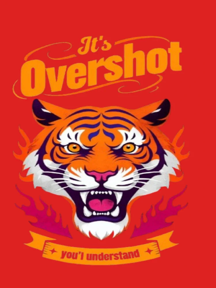 It’s Overshot, you’d understand Classic T-Shirt