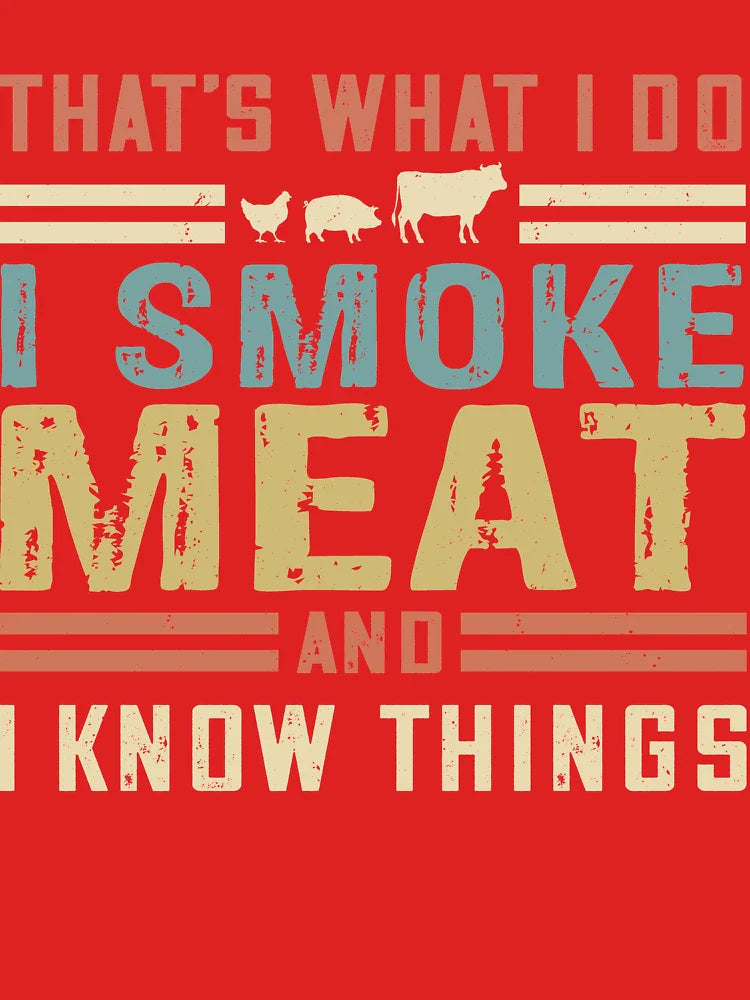 Perfect Pitmaster Gift Meat Grilling Barbecue Meat Smoker - I Smoke Meat And I Know Things Retro  Classic T-Shirt