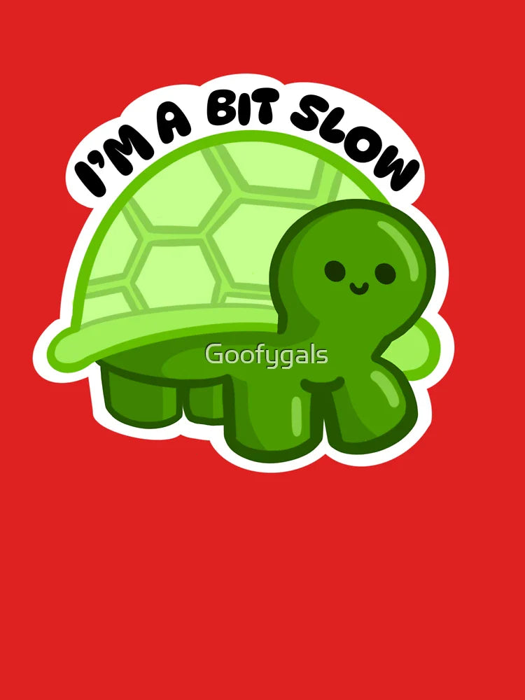 ‘I’m a bit slow’ Turtle Classic T-Shirt